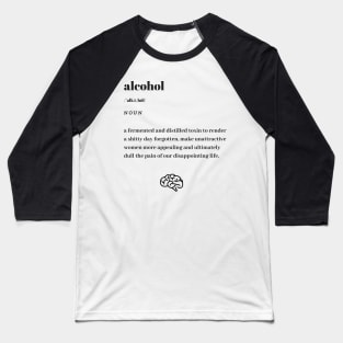 Funny Alcohol Word Definition Dictionary Baseball T-Shirt